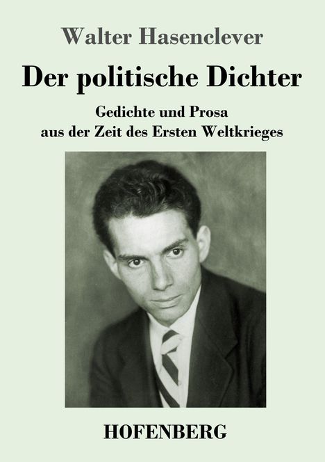 Walter Hasenclever: Der politische Dichter, Buch