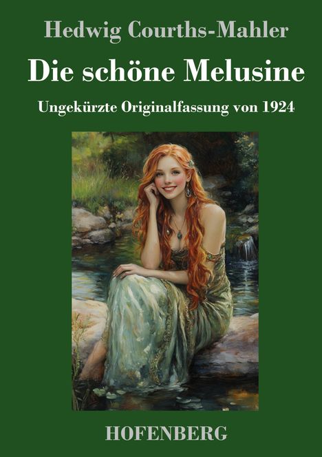 Hedwig Courths-Mahler: Die schöne Melusine, Buch