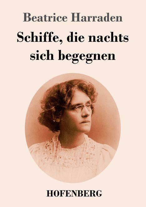 Beatrice Harraden: Schiffe, die nachts sich begegnen, Buch