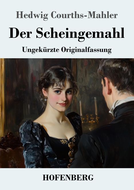 Hedwig Courths-Mahler: Der Scheingemahl, Buch