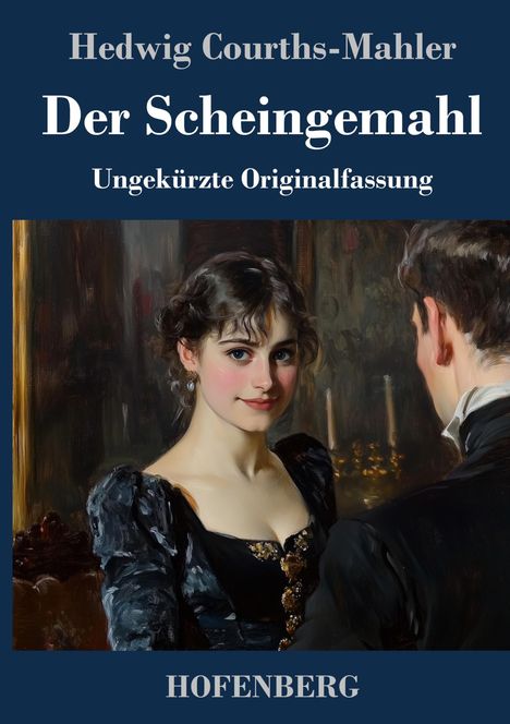 Hedwig Courths-Mahler: Der Scheingemahl, Buch