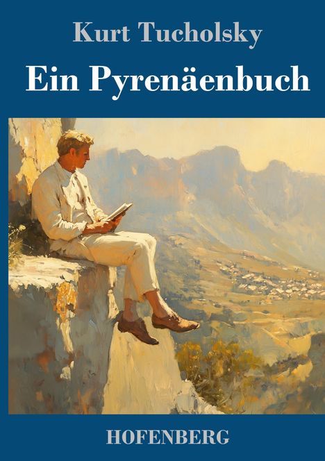Kurt Tucholsky: Ein Pyrenäenbuch, Buch