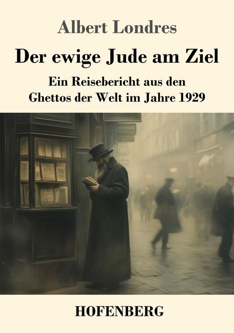 Albert Londres: Der ewige Jude am Ziel, Buch