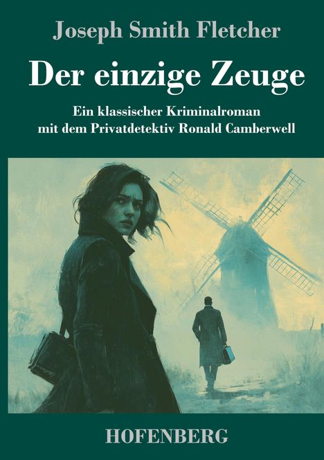 Joseph Smith Fletcher: Der einzige Zeuge, Buch