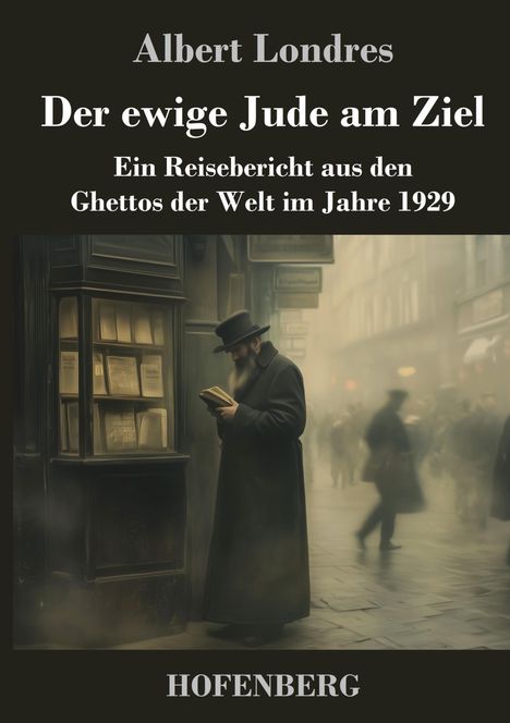 Albert Londres: Der ewige Jude am Ziel, Buch