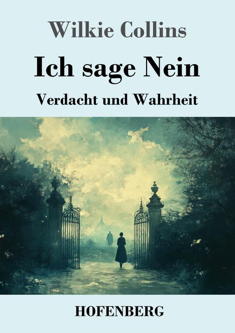 Wilkie Collins: Ich sage Nein, Buch