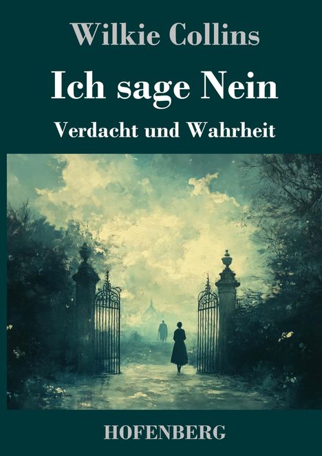 Wilkie Collins: Ich sage Nein, Buch