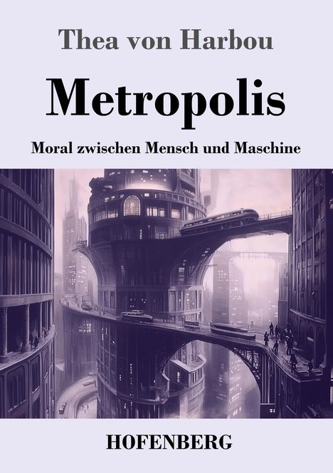Thea Von Harbou: Metropolis, Buch