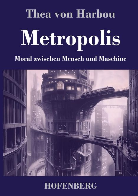 Thea Von Harbou: Metropolis, Buch