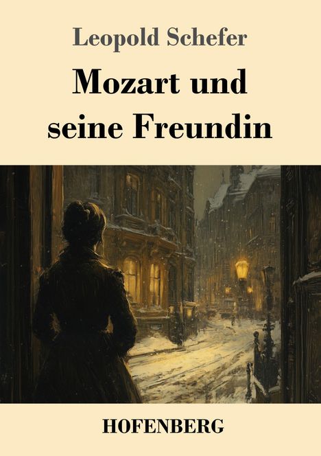 Leopold Schefer: Mozart und seine Freundin, Buch