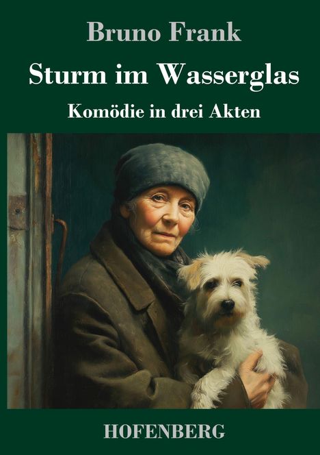 Bruno Frank: Sturm im Wasserglas, Buch