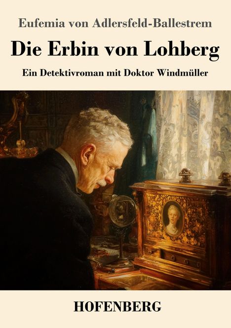 Eufemia Von Adlersfeld-Ballestrem: Die Erbin von Lohberg, Buch