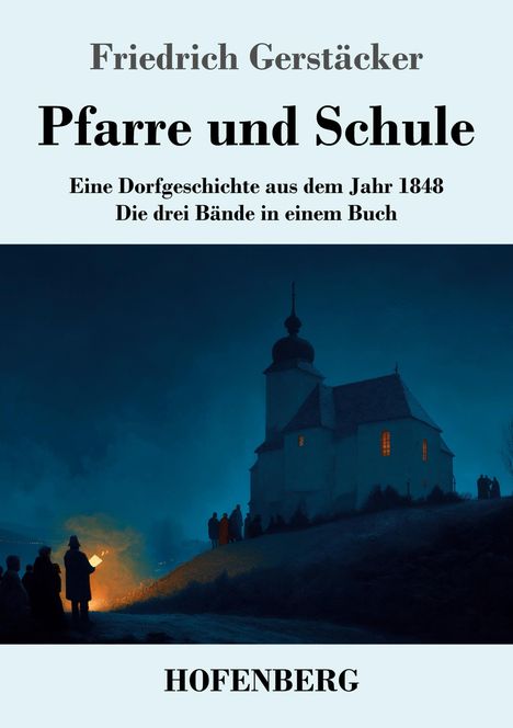 "Pfarre und Schule" von Friedrich Gerstäcker zeigt eine nächtliche Szenerie mit Kirche und Menschen um ein Feuer.