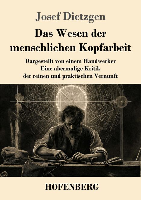 Titel: "Das Wesen der menschlichen Kopfarbeit" von Josef Dietzgen. Ein Mann sitzt an einem Tisch mit geometrischen Mustern.