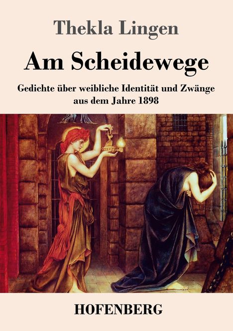 "Thekla Lingen: Am Scheidewege" zeigt zwei Frauen, eine mit Lampe, die andere gebückt, in einem Steinraum.