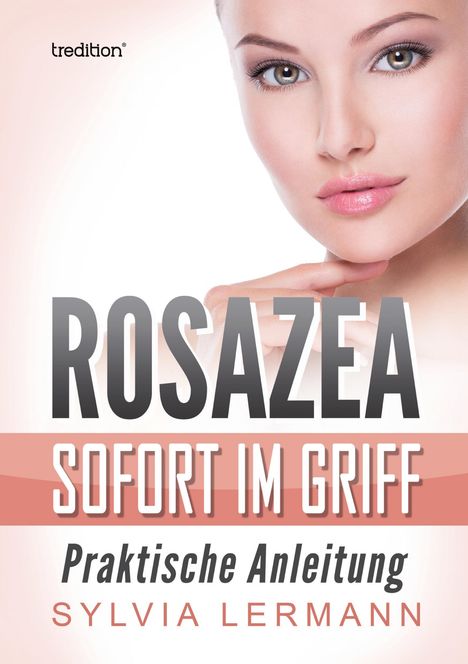 Sylvia Lermann: Rosazea sofort im Griff, Buch