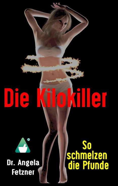 Angela Fetzner: Die Kilokiller - So schmelzen die Pfunde, Buch