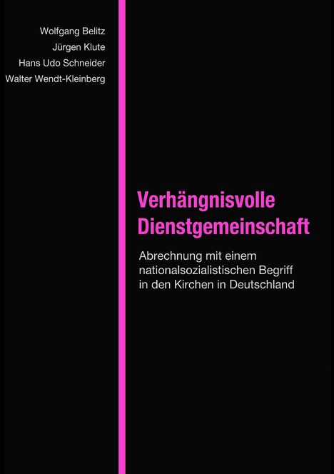 Wolfgang Belitz: Verhängnisvolle Dienstgemeinschaft, Buch