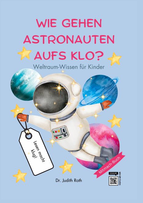 Judith Roth: Wie gehen Astronauten aufs Klo?, Buch