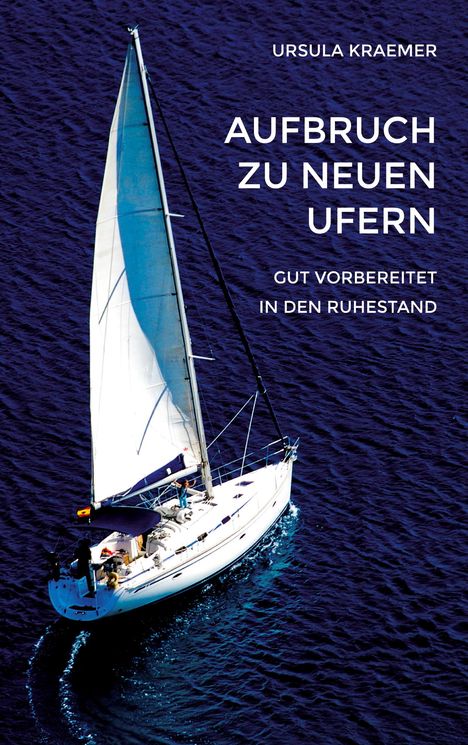 Ursula Kraemer: Aufbruch zu neuen Ufern, Buch