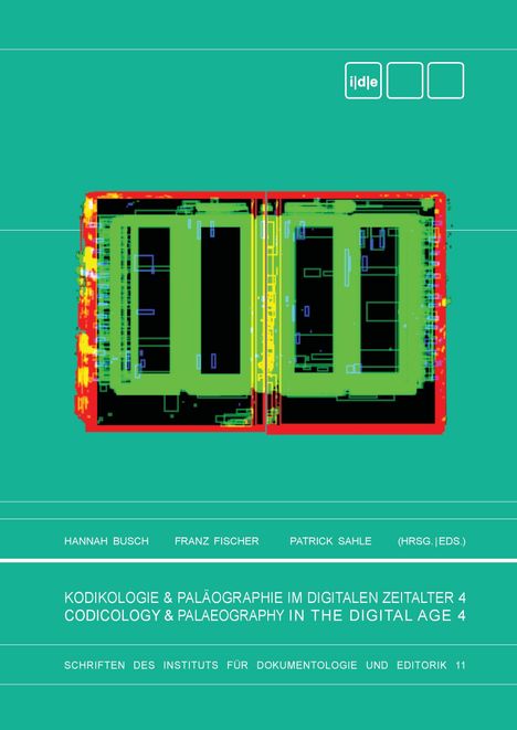 Kodikologie und Paläographie im Digitalen Zeitalter 4, Buch