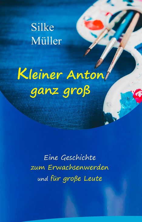 Silke Müller: Kleiner Anton ganz groß, Buch