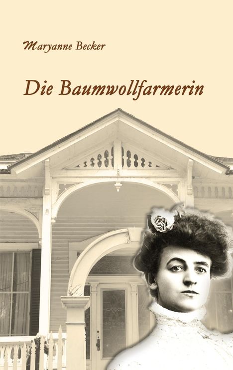 Maryanne Becker: Die Baumwollfarmerin, Buch