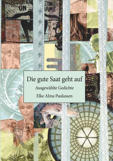 Elke Paulussen: Die gute Saat geht auf, Buch