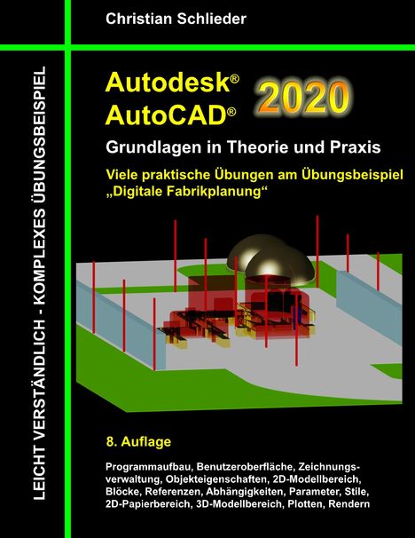 Christian Schlieder: Autodesk AutoCAD 2020 - Grundlagen in Theorie und Praxis, Buch