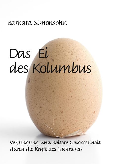 Barbara Simonsohn: Das Ei des Kolumbus, Buch
