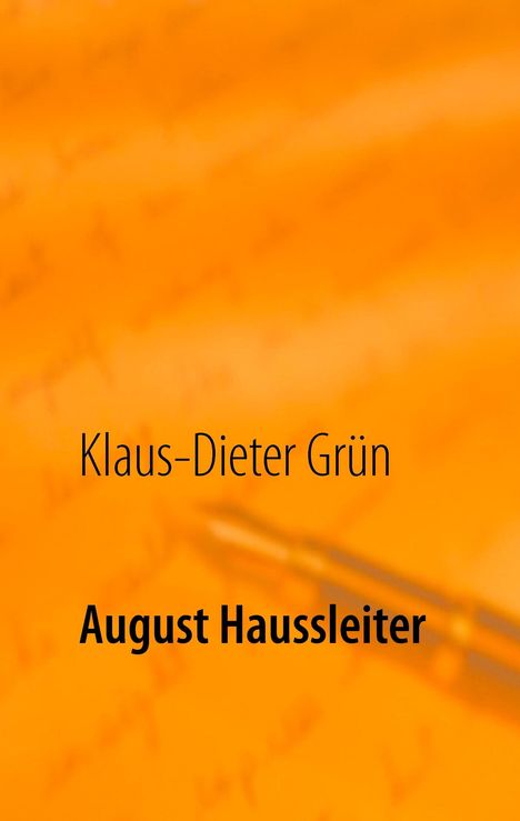 Klaus-Dieter Grün: August Haussleiter, Buch