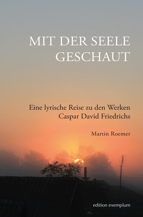 Martin Roemer: Mit der Seele geschaut, Buch