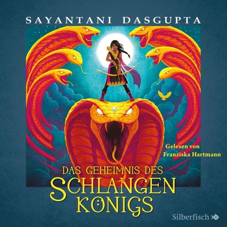 Sayantani Dasgupta: Das Geheimnis des Schlangenkönigs, CD