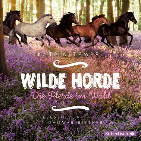 Kathrin Tempel: Wilde Horde 1: Die Pferde im Wald, CD