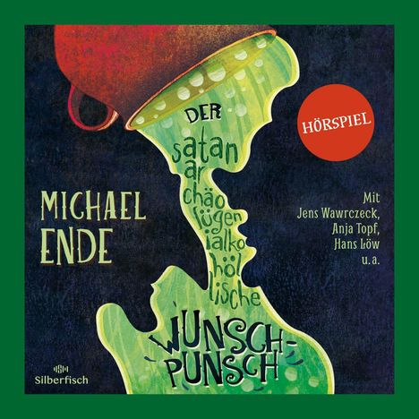 Michael Ende: Der satanarchäolügenialkohöllische Wunschpunsch - Das Hörspiel, 2 CDs