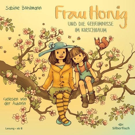 Sabine Bohlmann: Frau Honig: Frau Honig und die Geheimnisse im Kirschbaum, CD