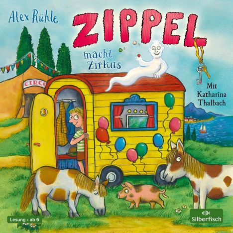 Alex Rühle: Zippel macht Zirkus, 2 CDs