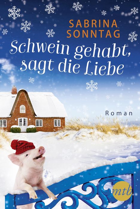 Sabrina Sonntag: Schwein gehabt, sagt die Liebe, Buch