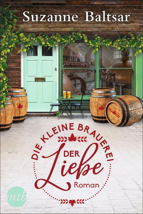 Suzanne Baltsar: Baltsar, S: Die kleine Brauerei der Liebe, Buch