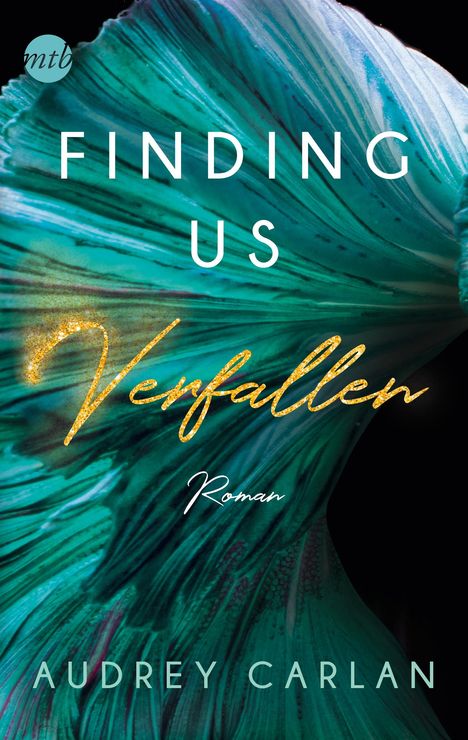 Audrey Carlan: Finding us - Verfallen, Buch