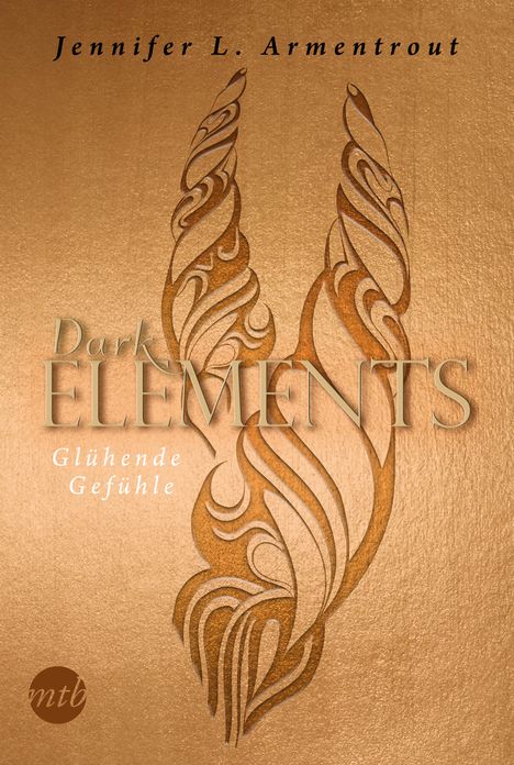 Jennifer L. Armentrout: Armentrout, J: Dark Elements 4 - Glühende Gefühle, Buch