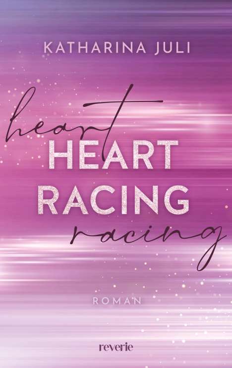 Katharina Juli: Heart Racing, Buch
