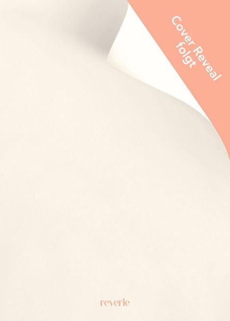 Text: "Cover Reveal folgt", "reverie". Ein Blatt Papier scheint von einer Ecke umgeschlagen zu sein.