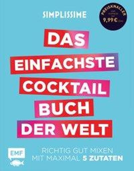 Jean-Francois Mallet: Simplissime - Das einfachste Cocktailbuch der Welt, Buch