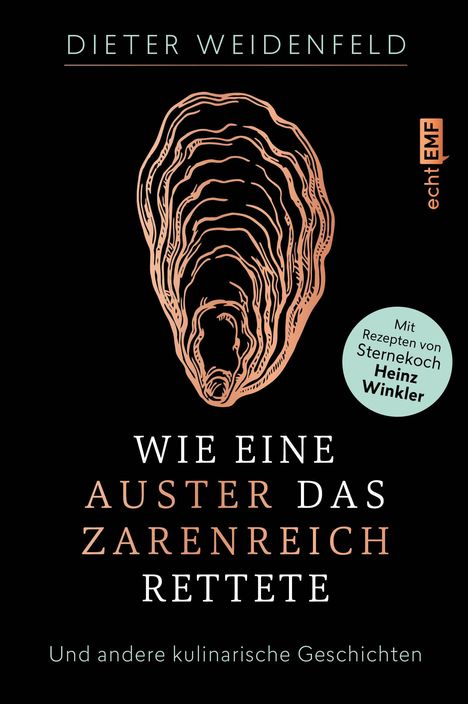 Dieter Weidenfeld: Wie eine Auster das Zarenreich rettete, Buch