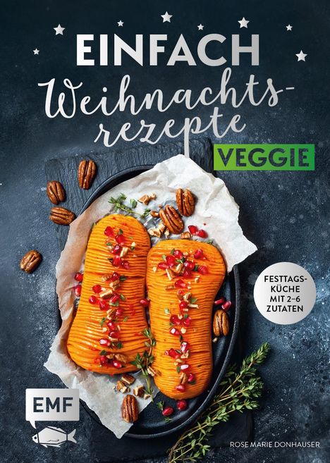 Rose Marie Donhauser: Einfach Weihnachtsrezepte - Veggie, Buch