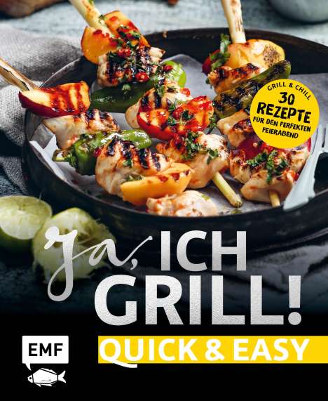 Ja, ich grill! - Quick and easy, Buch