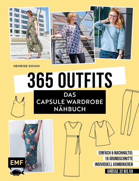 Henrike Domin: 365 Outfits - Das Capsule Wardrobe Nähbuch, Buch