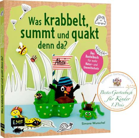 Simone Wunschel: Wunschel, S: Was krabbelt, summt und quakt denn da?, Buch
