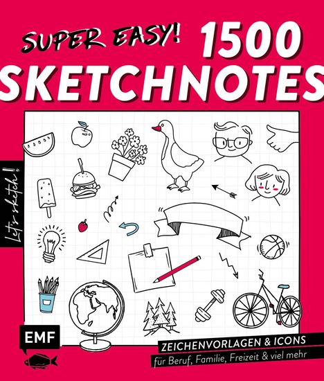 Let's sketch! Super easy! 1500 Sketchnotes, Buch